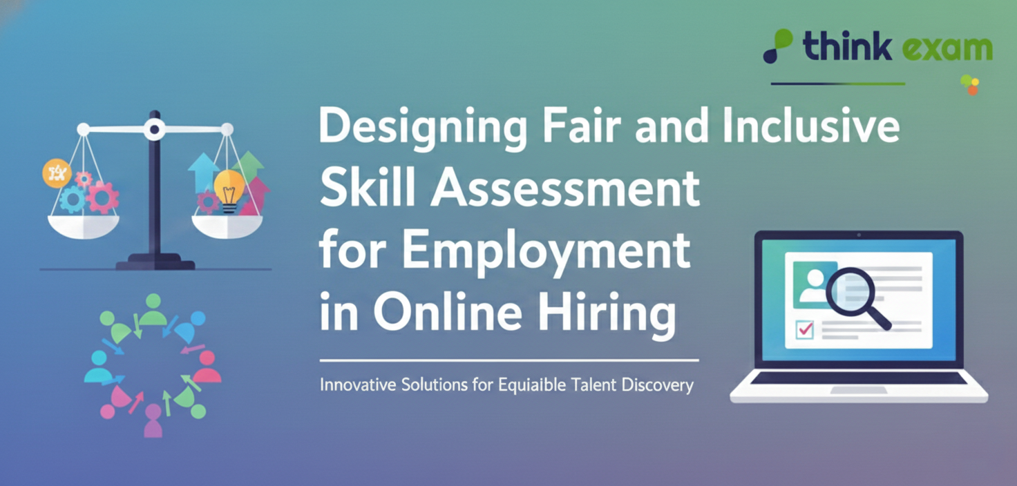 Designing Fair and Inclusive Skill Assessment for Employment in Online Hiring